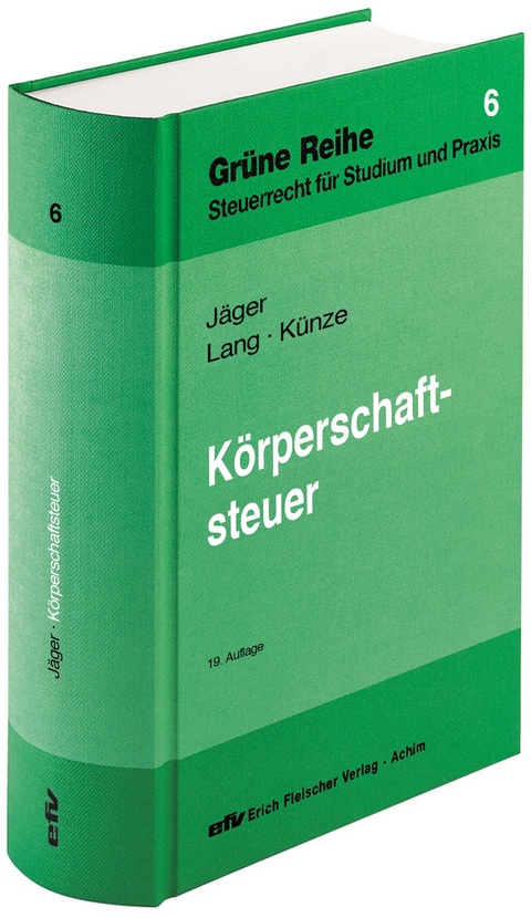 Körperschaftsteuer - Friedbert Lang, Matthias Künze