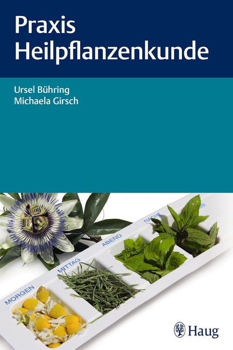 Praxis Heilpflanzenkunde - Ursel Bühring, Michaela Girsch