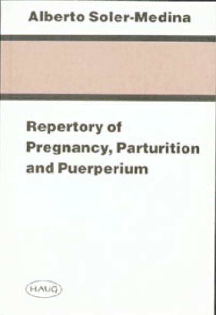 Repertory of Pregnancy, Parturition and Puerperium - Alberto Soler-Medina