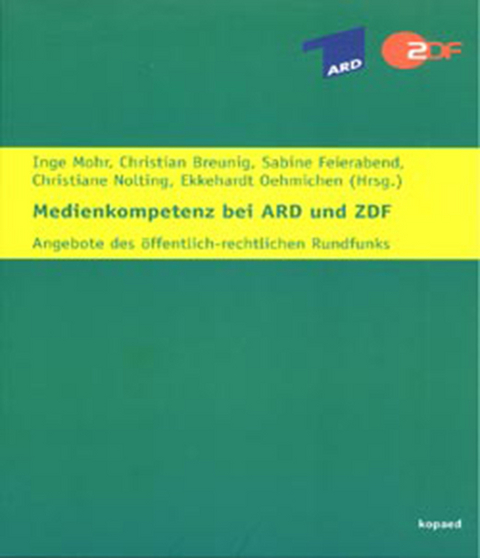 Medienkompetenz bei ARD und ZDF - 