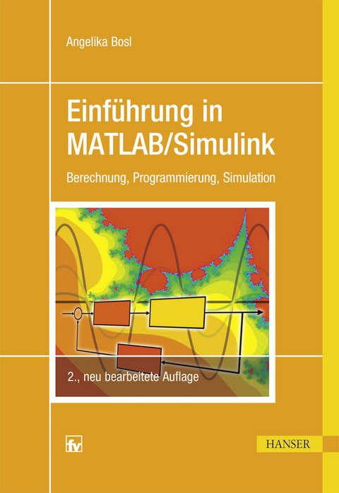 Einführung in MATLAB/Simulink -  Angelika Bosl