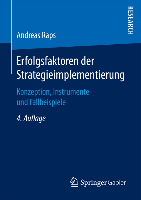 Erfolgsfaktoren der Strategieimplementierung - Andreas Raps