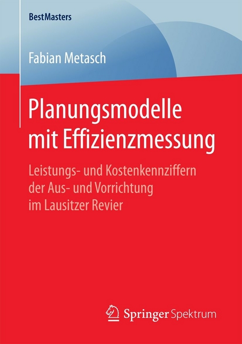 Planungsmodelle mit Effizienzmessung - Fabian Metasch