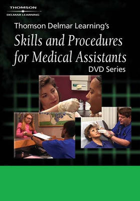 Delmar's Skills and Procedures for Medical Assistants DVD #8 -  Delmar Thomson Learning,  Delmar Publishers, Learning Delmar