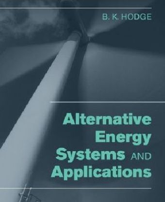 Alternative Energy Systems - B. K. Hodge