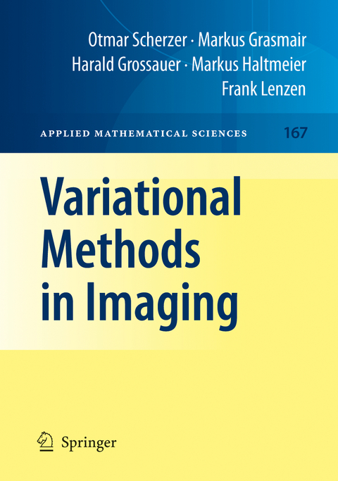 Variational Methods in Imaging - Otmar Scherzer, Markus Grasmair, Harald Grossauer, Markus Haltmeier, Frank Lenzen