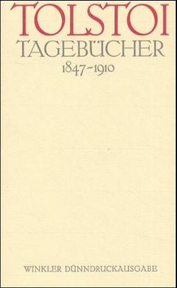 Tagebücher 1847-1910 in einem Band - Leo N Tolstoi