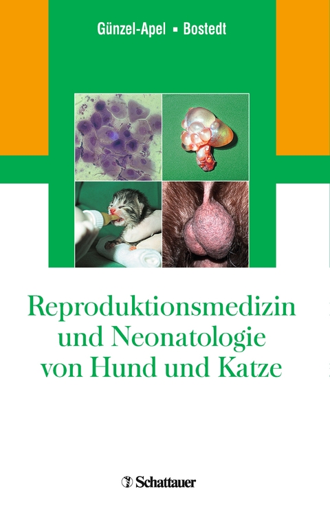 Reproduktionsmedizin und Neonatologie von Hund und Katze - 