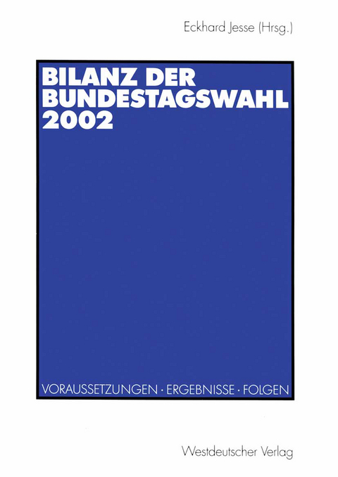 Bilanz der Bundestagswahl 2002 - 