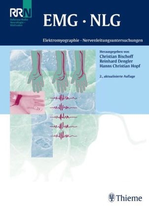 EMG  NLG Elektromyographie und Nervenleitungsuntersuchungen - Christian Bischoff, Reinhard Dengler