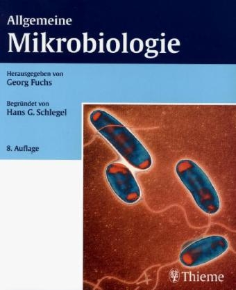 Allgemeine Mikrobiologie - Georg Fuchs, Hans-Günter Schlegel