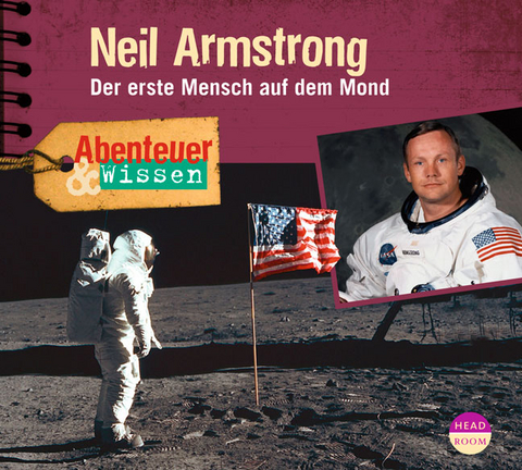 Abenteuer & Wissen: Neil Armstrong - Viviane Koppelmann
