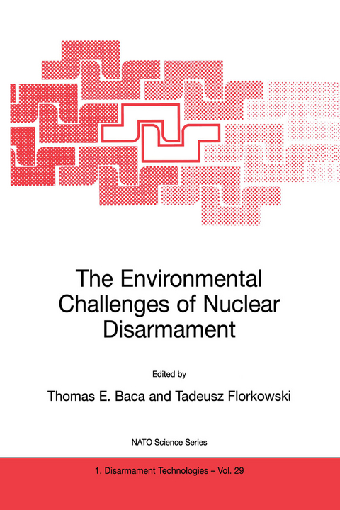 The Environmental Challenges of Nuclear Disarmament - 