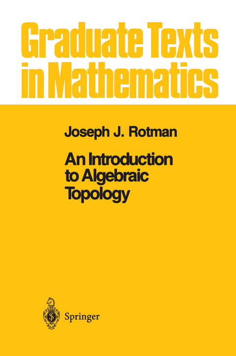 An Introduction to Algebraic Topology - Joseph J. Rotman