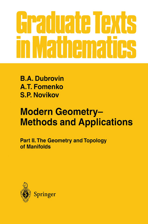 Modern Geometry— Methods and Applications - B.A. Dubrovin, A.T. Fomenko, S.P. Novikov