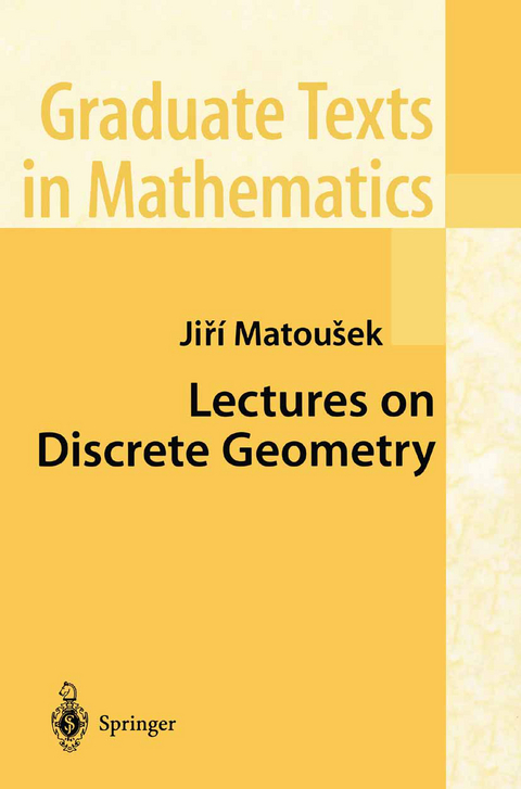 Lectures on Discrete Geometry - Jiri Matousek