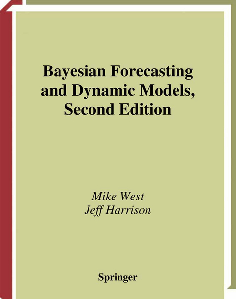 Bayesian Forecasting and Dynamic Models - Mike West, Jeff Harrison