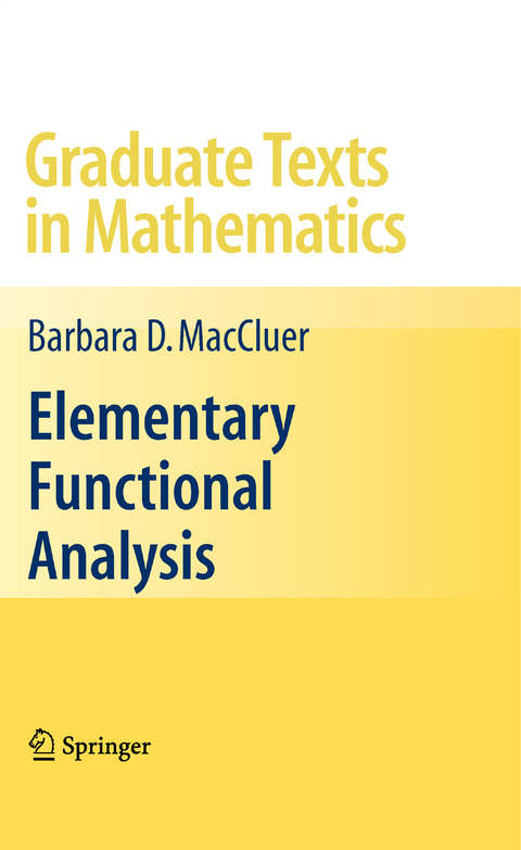 Elementary Functional Analysis - Barbara MacCluer