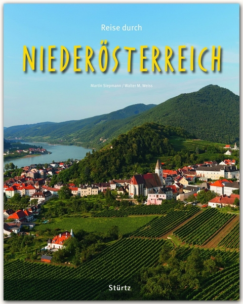 Reise durch Niederösterreich - Walter M. Weiss