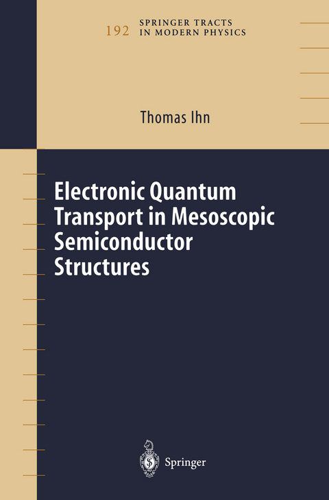 Electronic Quantum Transport in Mesoscopic Semiconductor Structures - Thomas Ihn