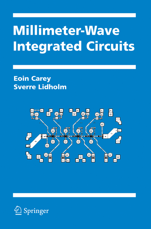 Millimeter-Wave Integrated Circuits - Eoin Carey, Sverre Lidholm
