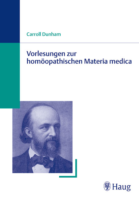 Vorlesungen zur homöopathischen Materia medica - Carroll Dunham