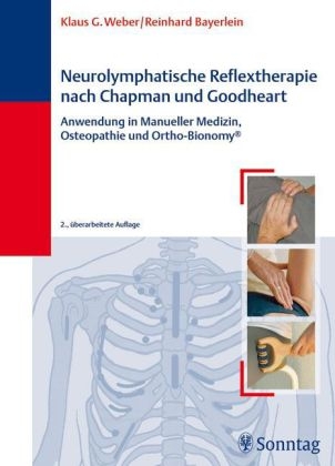 Neurolymphatische Reflextherapie nach Champan und Goodheart - Klaus G. Weber, Reinhard Bayerlein