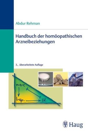 Handbuch der homöopathischen Arzneibeziehungen - Abdur Rehman