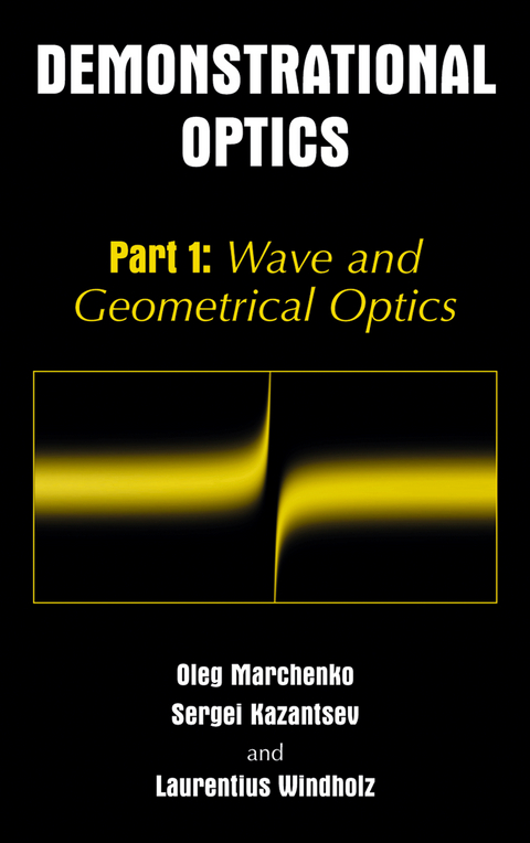 Demonstrational Optics - Oleg M. Marchenko, Sergi Kazantsev, Laurentius Windholz