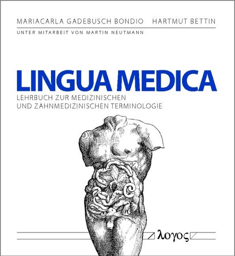 LINGUA MEDICA - Mariacarla Gadebusch Bondio, Hartmut Bettin