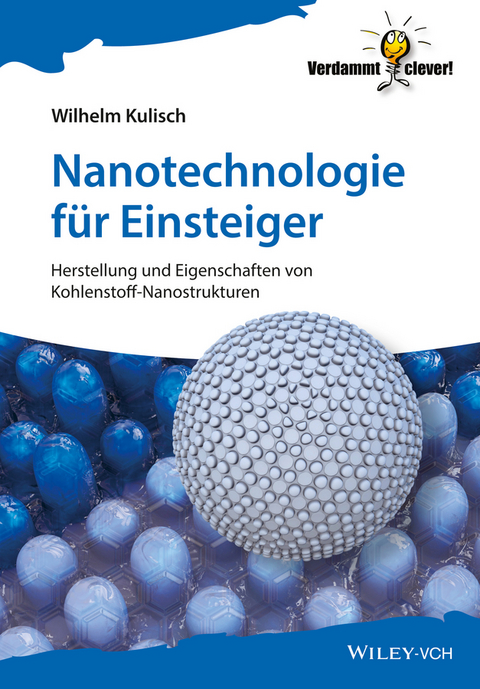 Nanotechnologie für Einsteiger - Wilhelm Kulisch