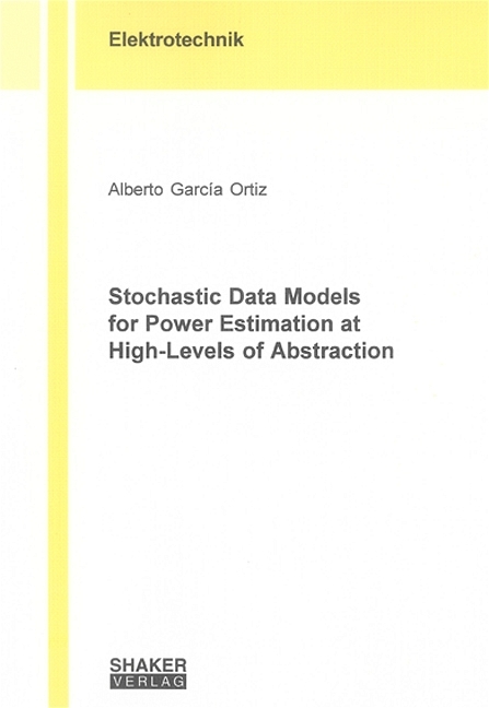 Stochastic Data Models for Power Estimation at High-Levels of Abstraction - Alberto García Ortiz