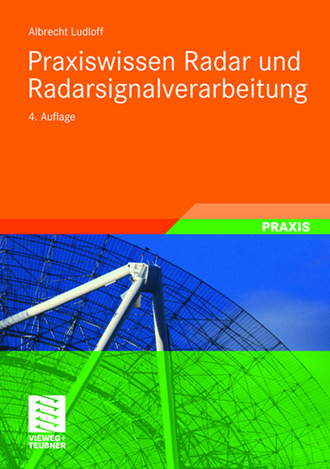 Praxiswissen Radar und Radarsignalverarbeitung - Albrecht K. Ludloff