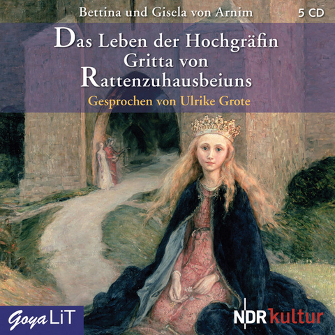 Das Leben der Hochgräfin Gritta von Rattenzuhausbeiuns - Bettina von Arnim, Gisela von Arnim