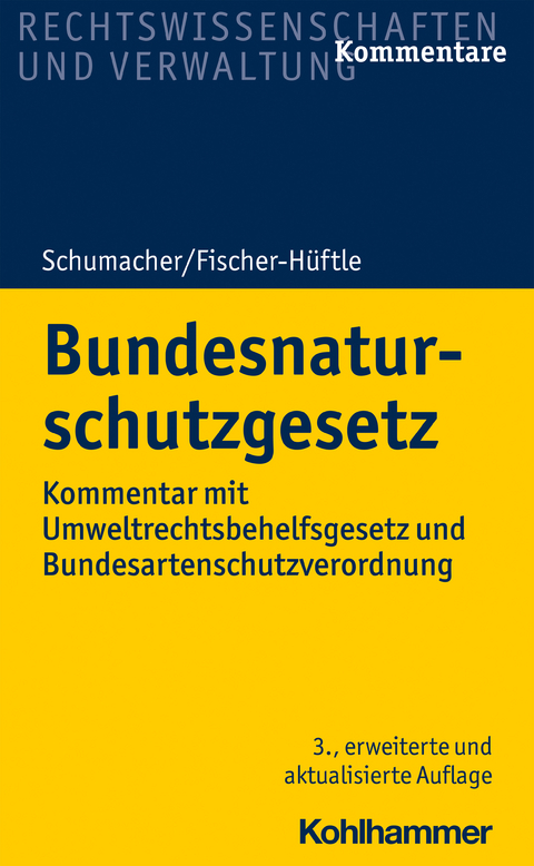Bundesnaturschutzgesetz - Jochen Schumacher, Peter Fischer-Hüftle, Dietrich Kratsch, Detlef Czybulka, Anke Schumacher, Thomas Bunge