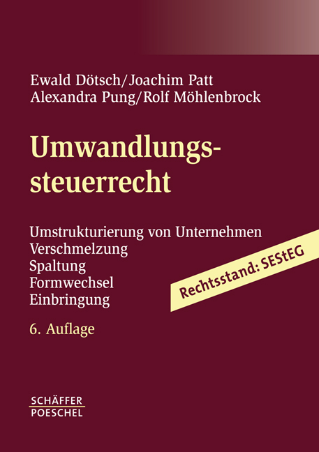 Umwandlungssteuerrecht - Ewald Dötsch, Joachim Patt, Alexandra Pung, Rolf Möhlenbrock
