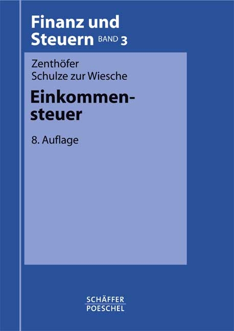 Einkommensteuer - Wolfgang Zenthöfer, Dieter Schulze zur Wiesche