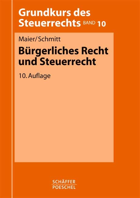 Bürgerliches Recht und Steuerrecht - Walter Maier, Jürgen Schmitt
