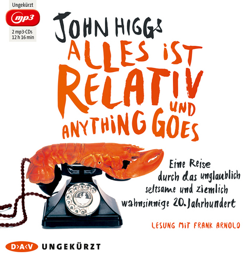 Alles ist relativ und anything goes - John Higgs