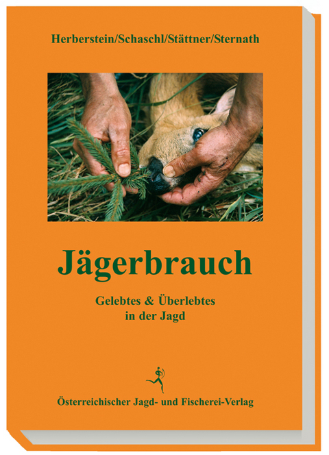 Jägerbrauch - Paul Herberstein, Elisabeth Schaschl, Franz Stättner, Michael Sternath