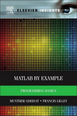 MATLAB by Example - Munther Gdeisat, Francis Lilley