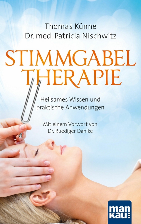 Stimmgabeltherapie - Thomas Künne, Patricia Nischwitz