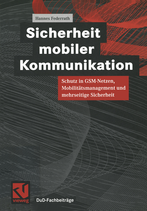 Sicherheit mobiler Kommunikation - Hannes Federrath