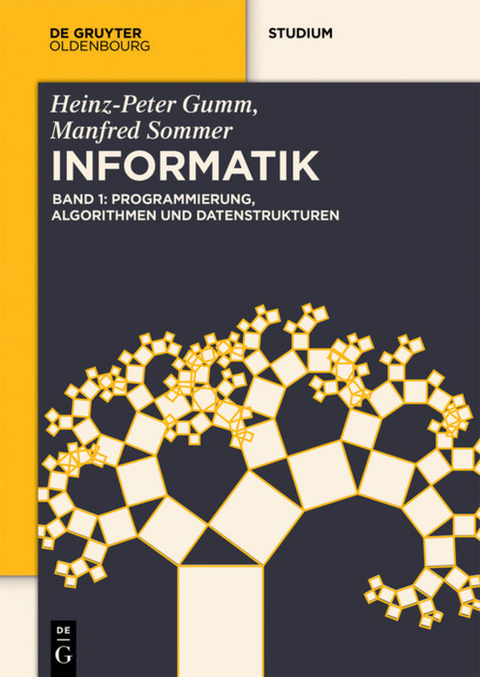 Programmierung, Algorithmen und Datenstrukturen - Heinz-Peter Gumm, Manfred Sommer