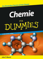 Chemie für Dummies - John T. Moore