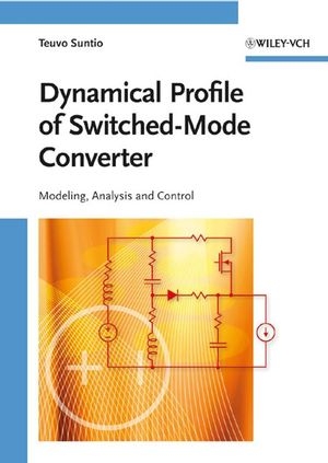 Dynamic Profile of Switched-Mode Converter - Teuvo Suntio