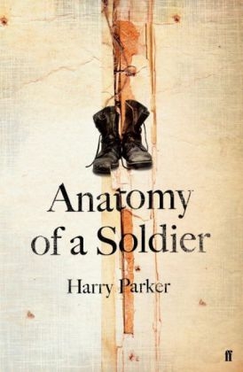 Anatomy of a Soldier - Harry Parker