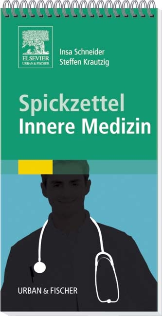 Spickzettel Innere Medizin - Steffen Krautzig, Insa Scheider