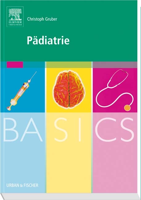BASICS Pädiatrie - Christoph Gruber