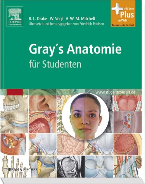 Gray´s Anatomie für Studenten - Richard L. Drake, A. Wayne Vogl, Adam W.M. Mitchell